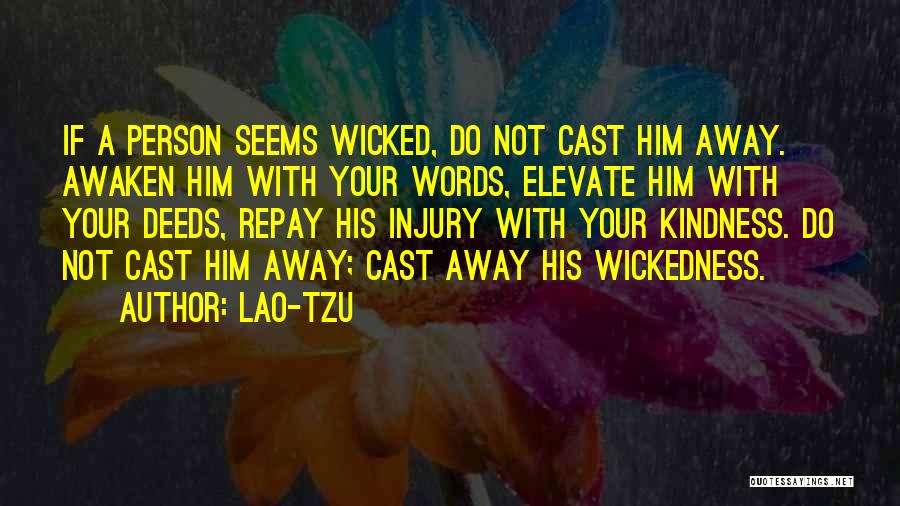 Deeds Not Words Quotes By Lao-Tzu