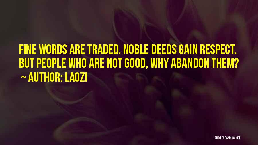 Deeds Not Words Quotes By Laozi