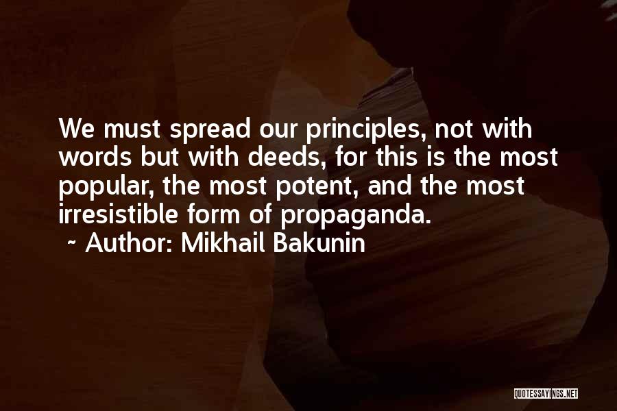 Deeds Not Words Quotes By Mikhail Bakunin