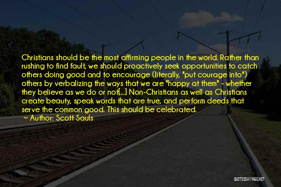 Deeds Not Words Quotes By Scott Sauls