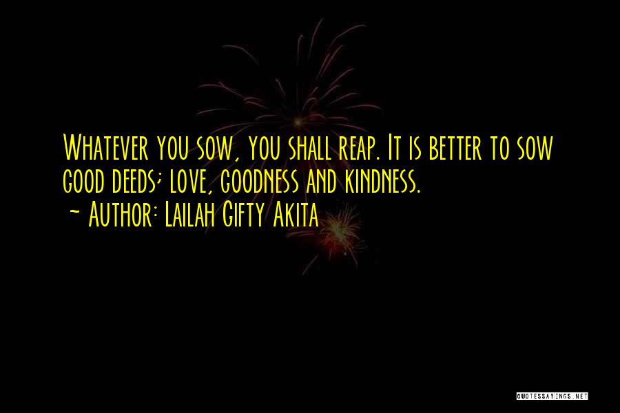 Deeds Of Kindness Quotes By Lailah Gifty Akita