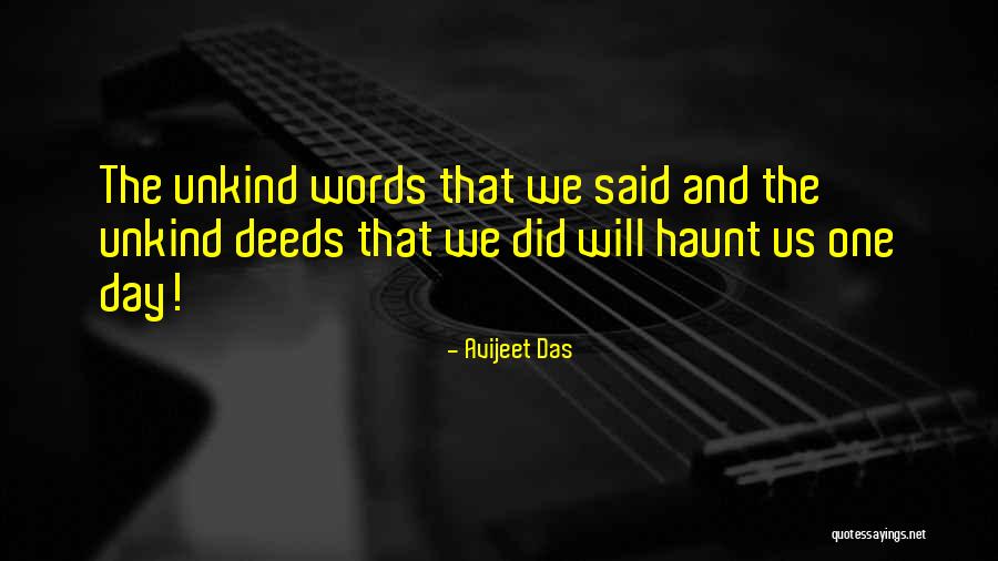 Deeds Quotes Quotes By Avijeet Das Deeds Quotes Quotes By Avijeet Das