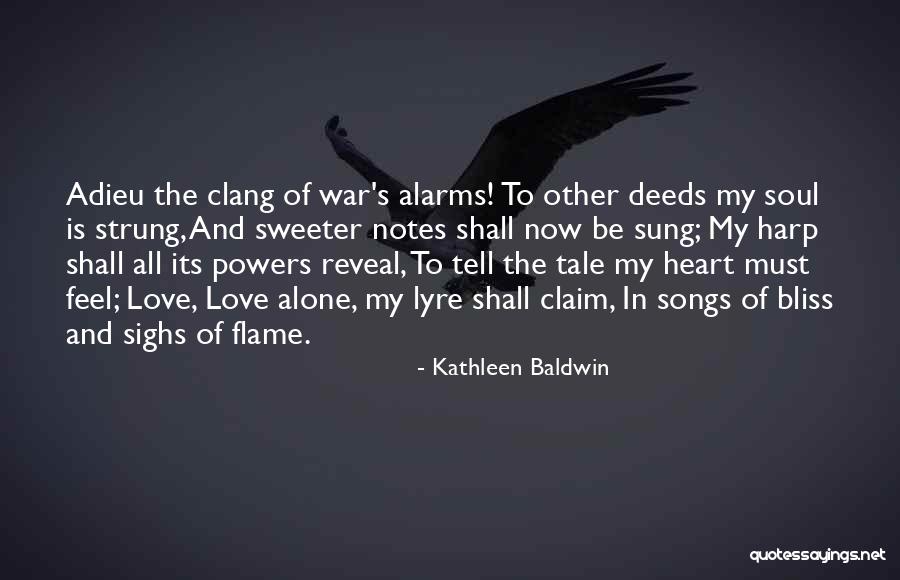 Deeds War Quotes By Kathleen Baldwin Deeds War Quotes By Kathleen Baldwin
