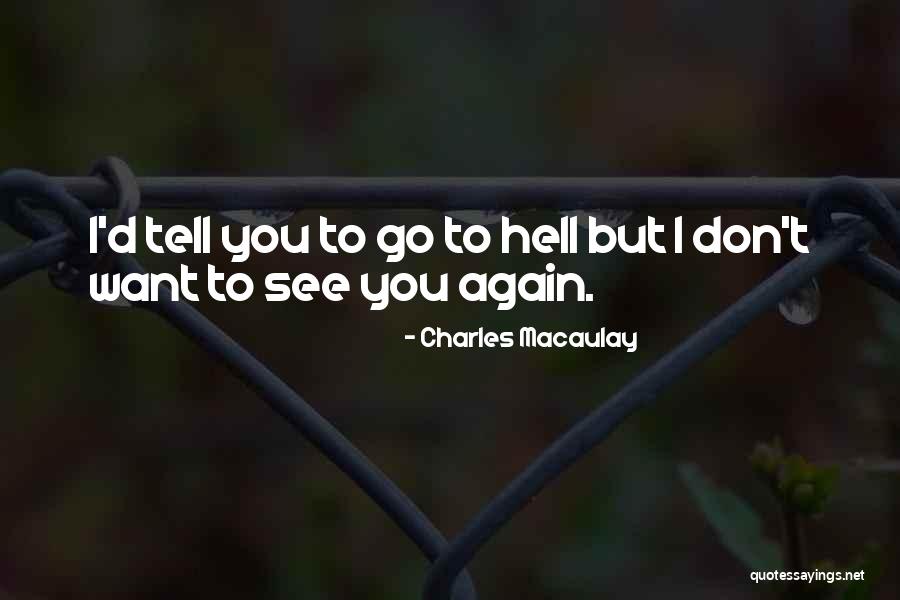 Deegan Funeral Home Quotes By Charles Macaulay Deegan Funeral Home Quotes By Charles Macaulay