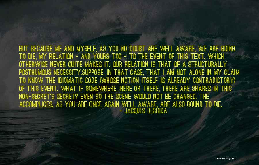 Deegan R Quotes By Jacques Derrida Deegan R Quotes By Jacques Derrida
