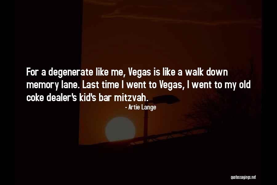 Deegoda Quotes By Artie Lange Deegoda Quotes By Artie Lange