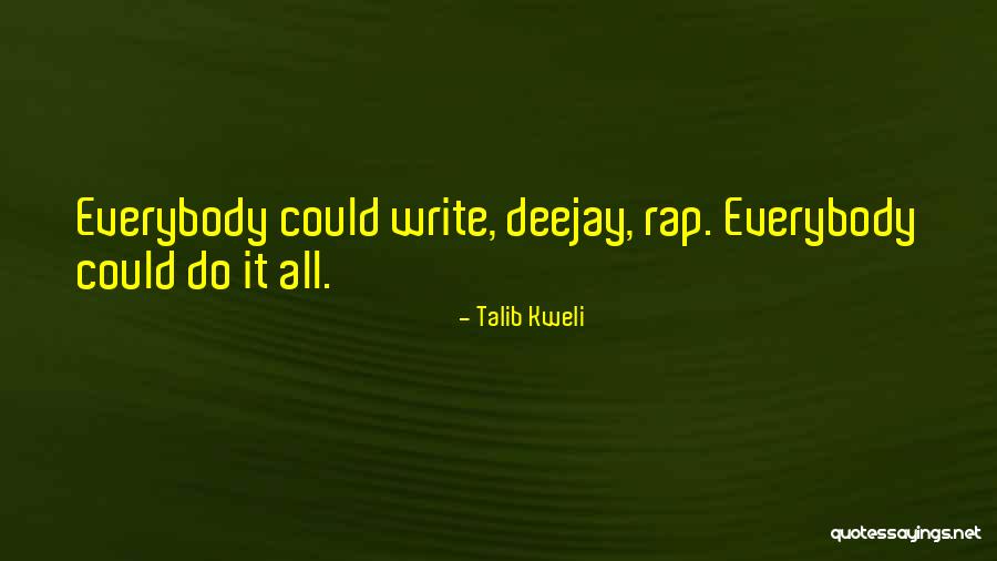 Deejay Quotes By Talib Kweli Deejay Quotes By Talib Kweli