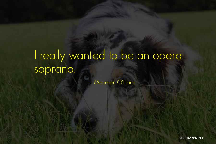 Deejays Ace Quotes By Maureen O'Hara Deejays Ace Quotes By Maureen O'Hara
