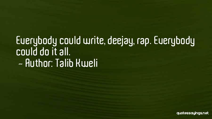 Deejays Quotes By Talib Kweli