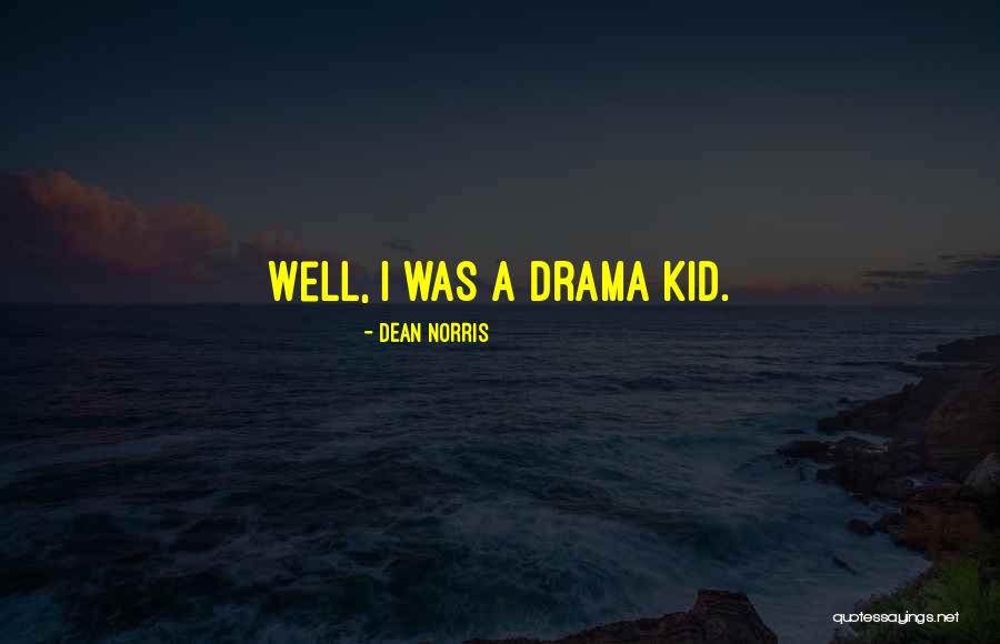Deeksha Joshi Quotes By Dean Norris Deeksha Joshi Quotes By Dean Norris