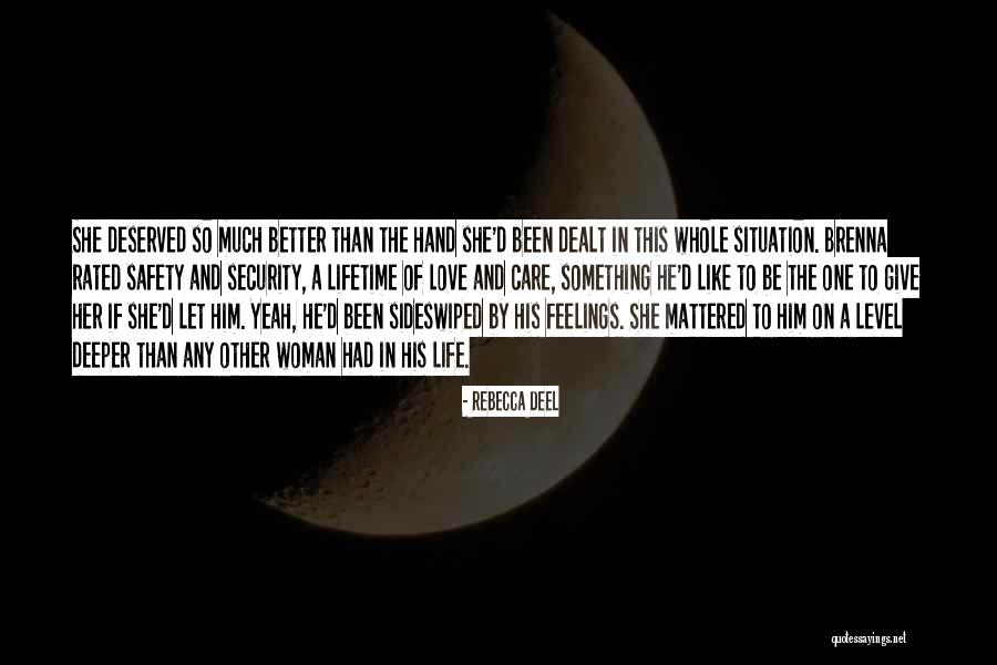 Deel Quotes By Rebecca Deel Deel Quotes By Rebecca Deel