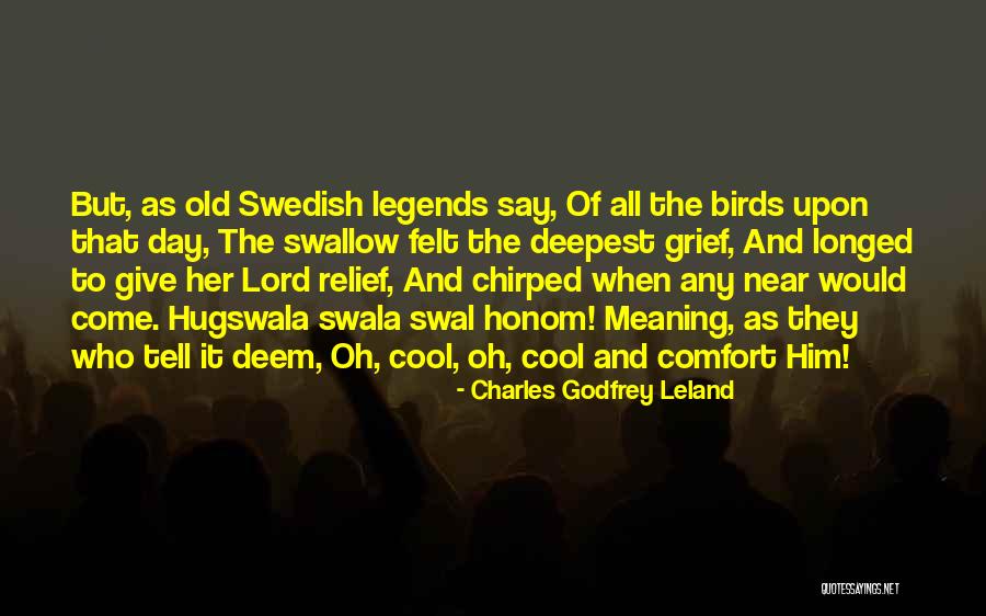 Deem Quotes By Charles Godfrey Leland Deem Quotes By Charles Godfrey Leland