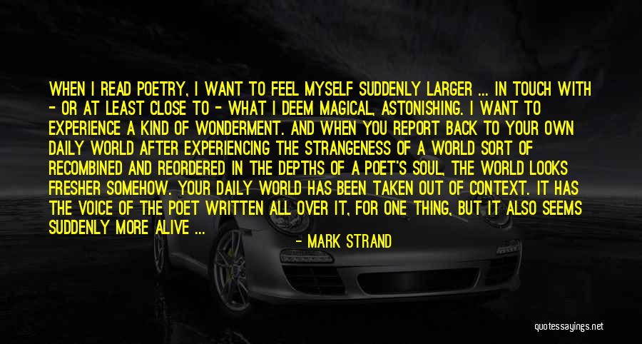 Deem Quotes By Mark Strand Deem Quotes By Mark Strand