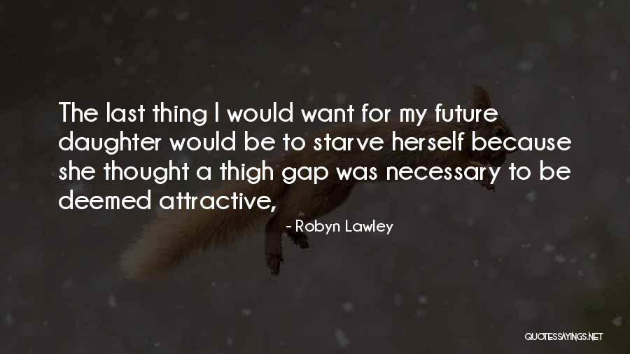 Deemed Quotes By Robyn Lawley Deemed Quotes By Robyn Lawley