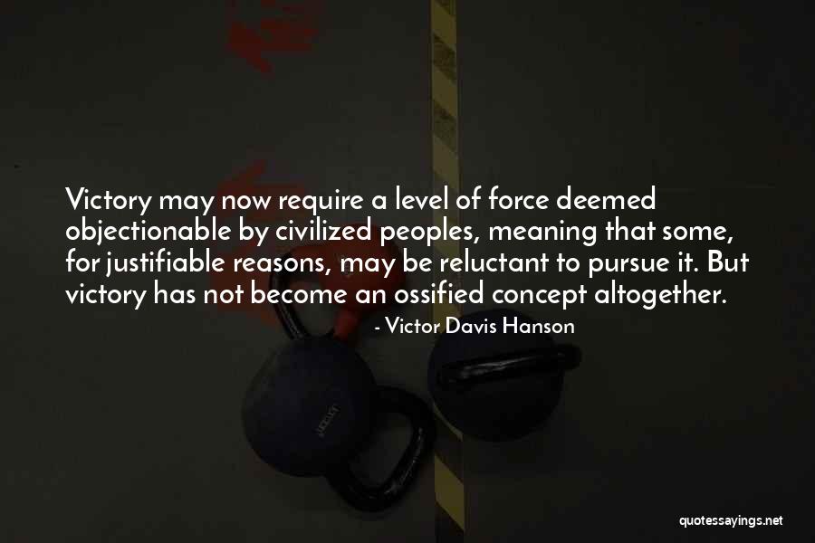Deemed Quotes By Victor Davis Hanson Deemed Quotes By Victor Davis Hanson