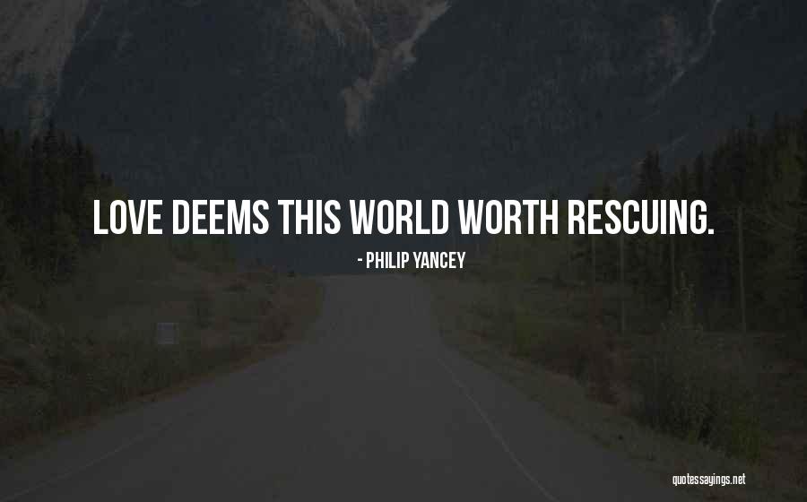 Deems Quotes By Philip Yancey