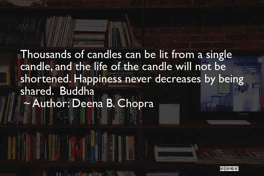 Deena B. Chopra Quotes 385571