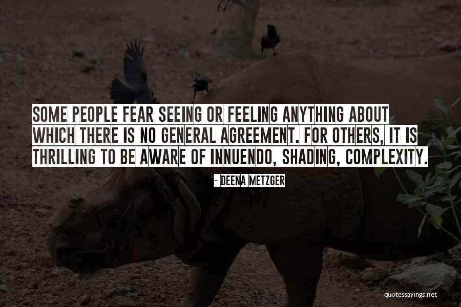 Deena Metzger Quotes 1049028 Deena Metzger Quotes 1049028