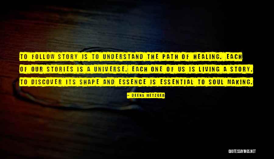 Deena Metzger Quotes 2011375 Deena Metzger Quotes 2011375