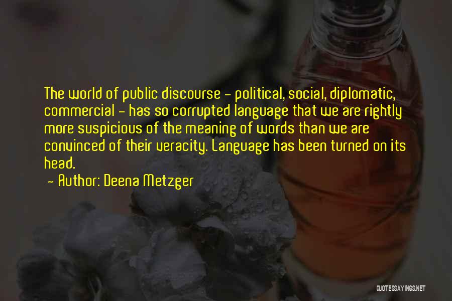 Deena Metzger Quotes 2039937