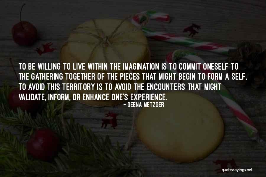 Deena Metzger Quotes 869890 Deena Metzger Quotes 869890