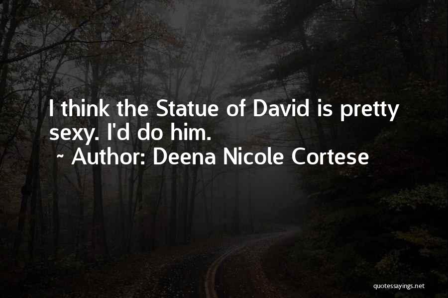 Deena Nicole Cortese Quotes 625212