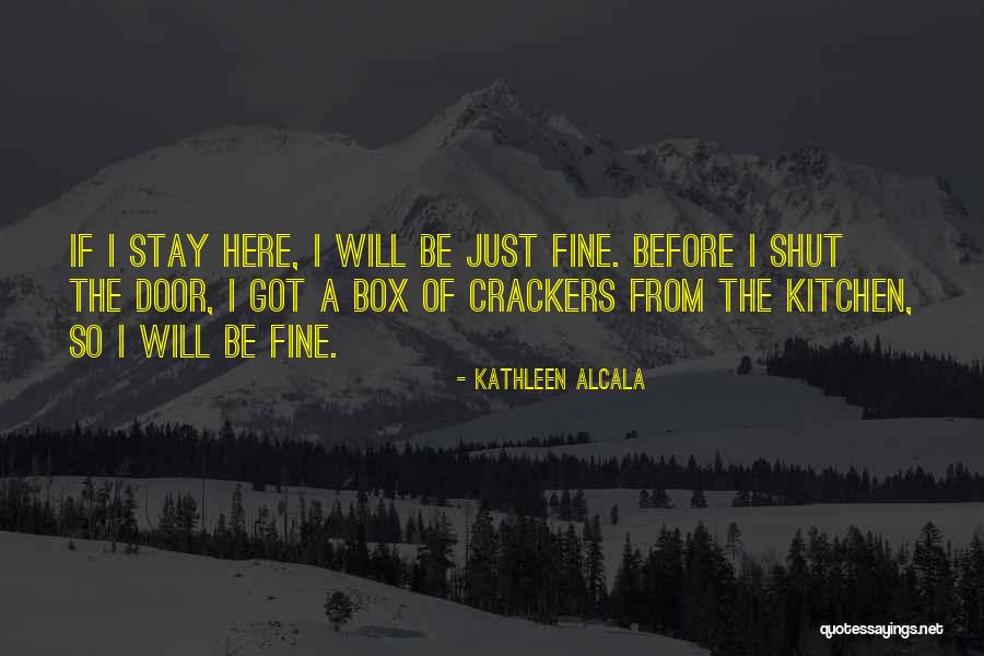 Deenies Bed Quotes By Kathleen Alcala Deenies Bed Quotes By Kathleen Alcala