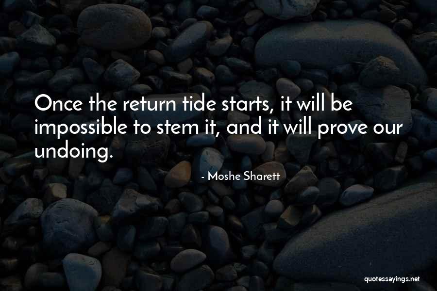 Deenies Bed Quotes By Moshe Sharett Deenies Bed Quotes By Moshe Sharett