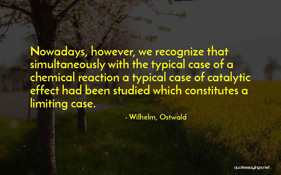Deense Haken Quotes By Wilhelm, Ostwald Deense Haken Quotes By Wilhelm, Ostwald