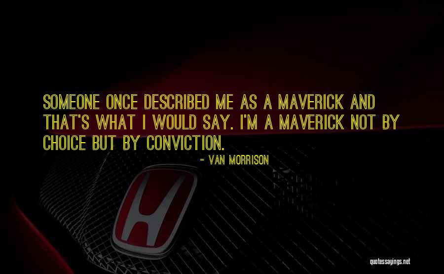 Deense Meubelen Quotes By Van Morrison Deense Meubelen Quotes By Van Morrison