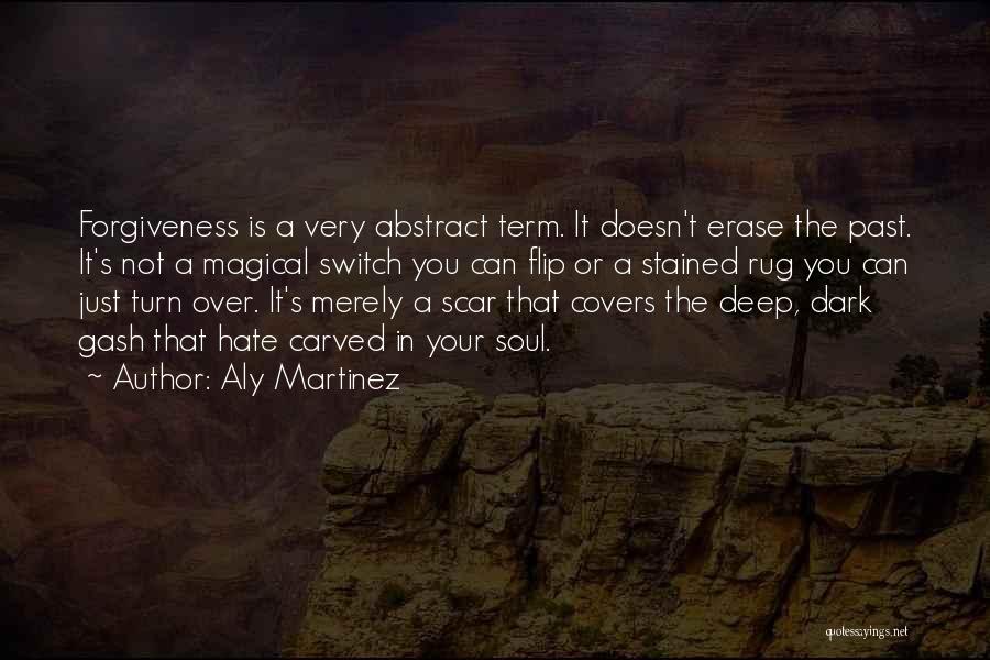 Deep Abstract Quotes By Aly Martinez