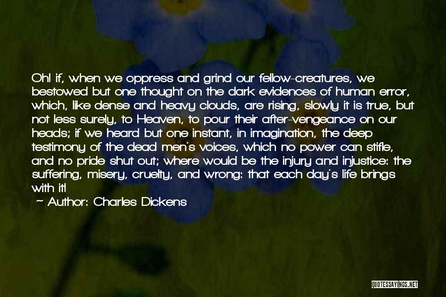 Deep And Dark Quotes By Charles Dickens