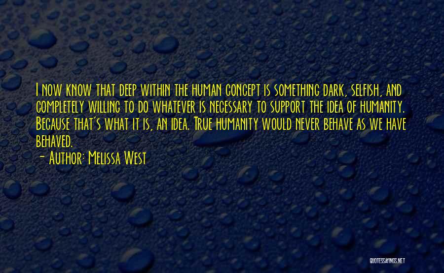 Deep And Dark Quotes By Melissa West