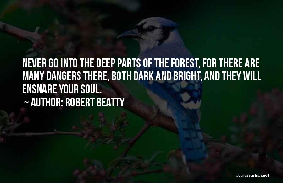 Deep And Dark Quotes By Robert Beatty