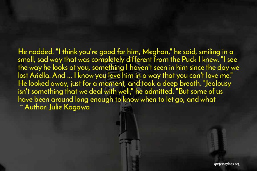 Deep And Long Love Quotes By Julie Kagawa