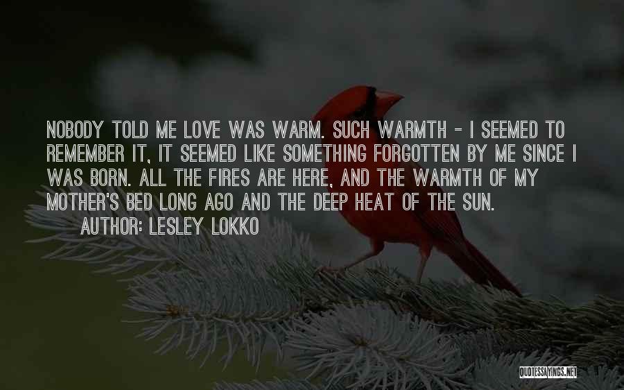 Deep And Long Love Quotes By Lesley Lokko