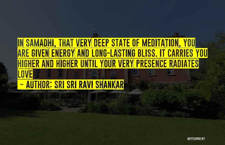 Deep And Long Love Quotes By Sri Sri Ravi Shankar