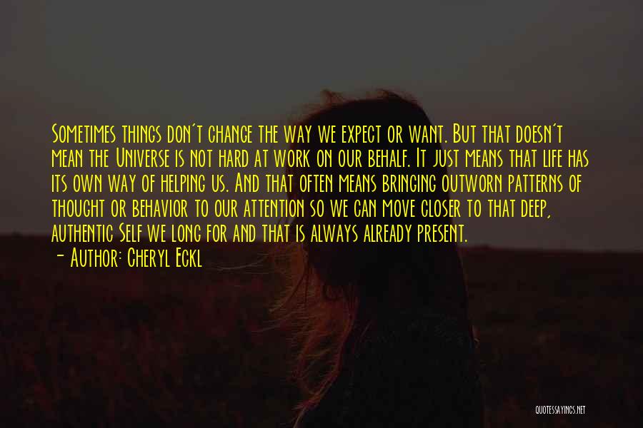 Deep And Long Quotes By Cheryl Eckl
