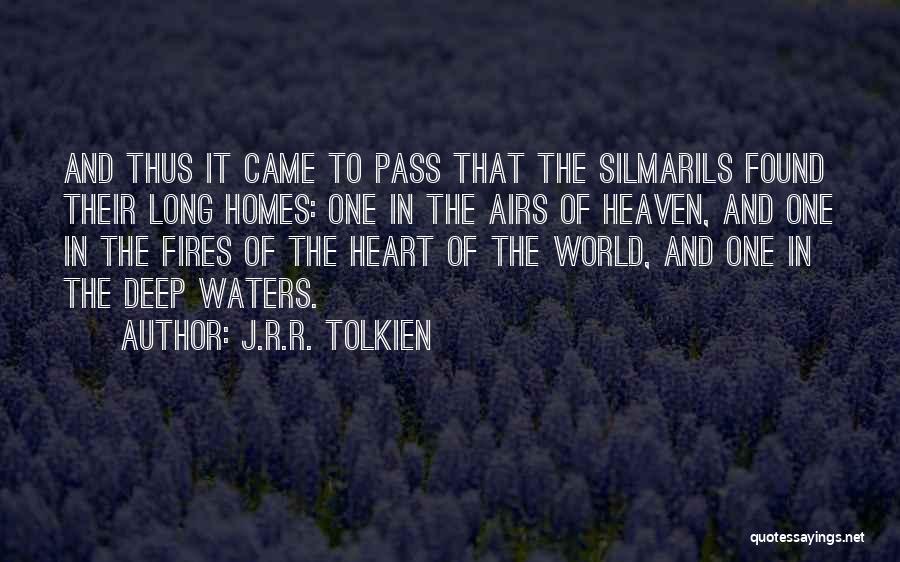 Deep And Long Quotes By J.R.R. Tolkien