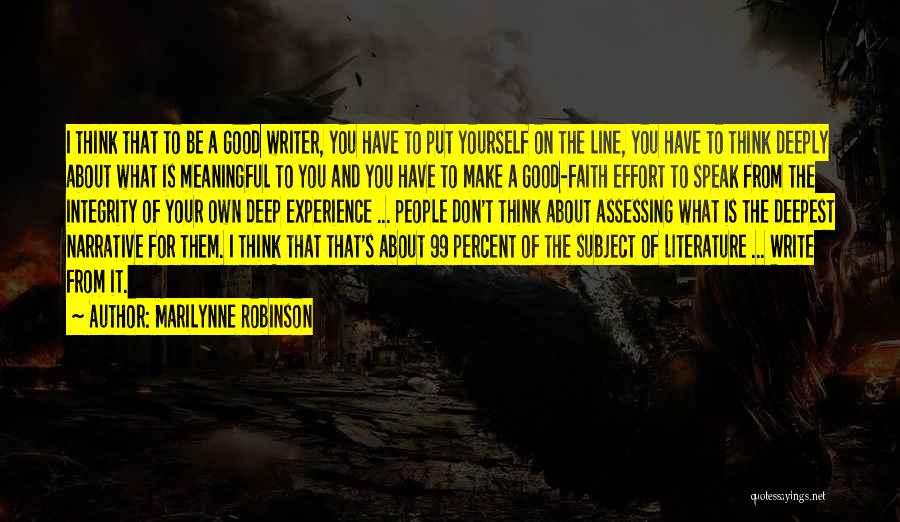 Deep And Meaningful Quotes By Marilynne Robinson