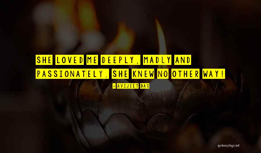 Deep And Passionate Love Quotes By Avijeet Das