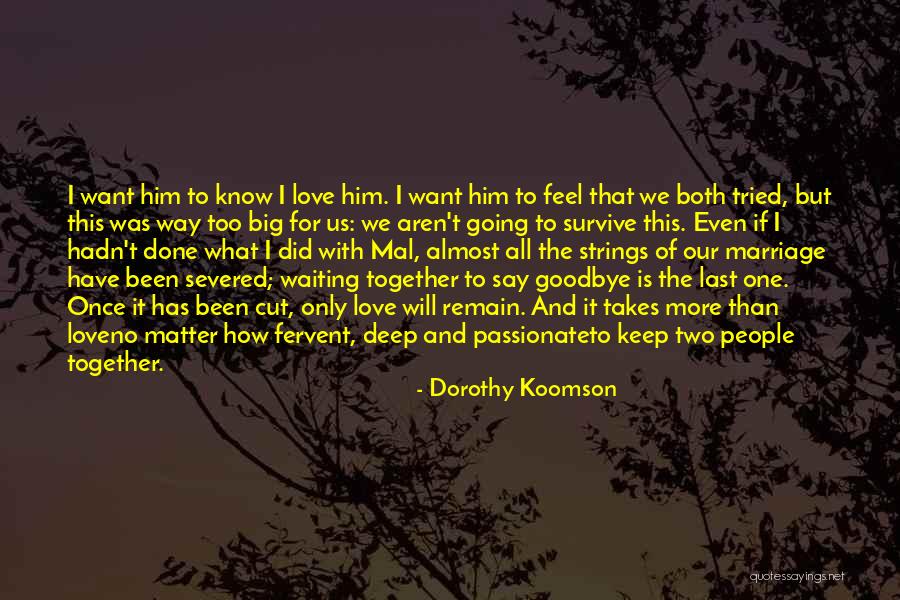 Deep And Passionate Love Quotes By Dorothy Koomson