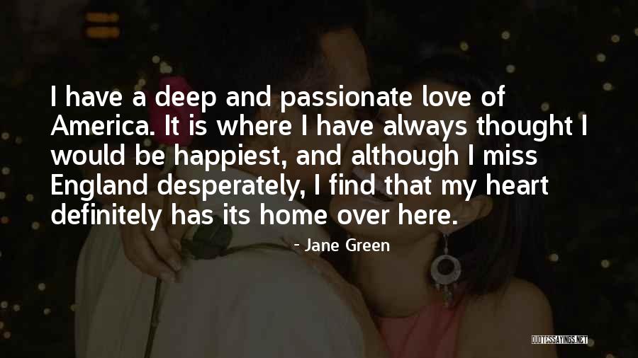 Deep And Passionate Love Quotes By Jane Green