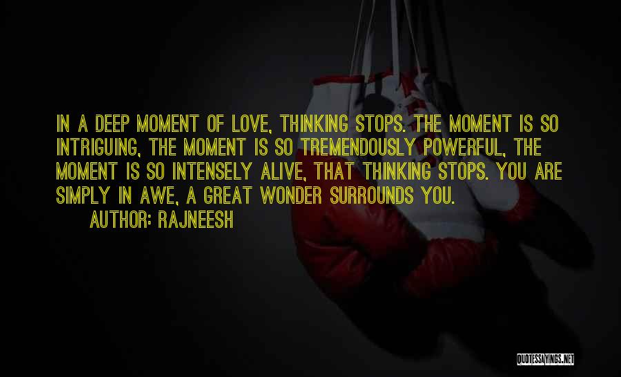 Deep And Powerful Love Quotes By Rajneesh