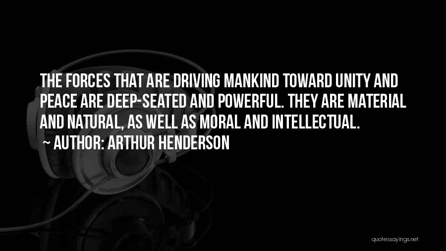 Deep And Powerful Quotes By Arthur Henderson