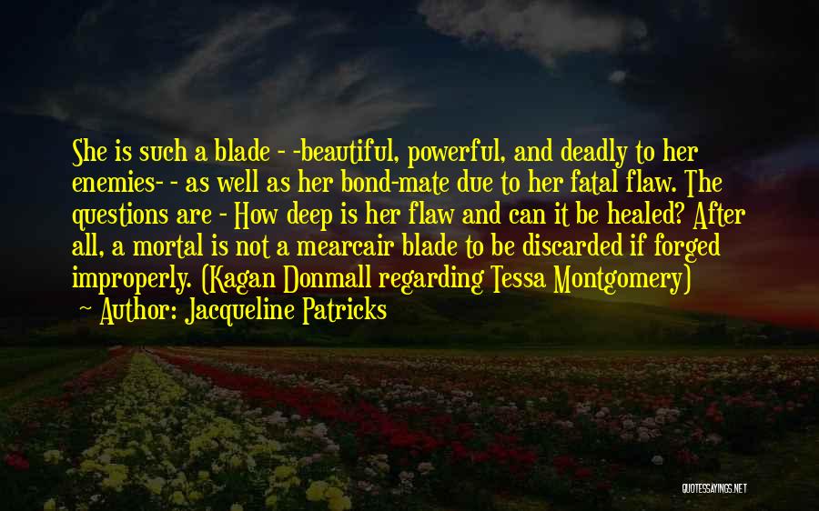 Deep And Powerful Quotes By Jacqueline Patricks