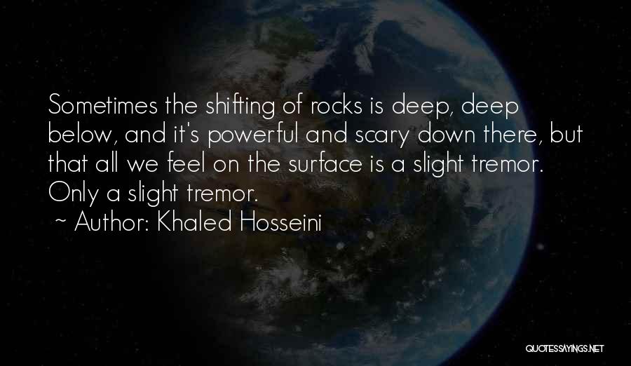 Deep And Powerful Quotes By Khaled Hosseini