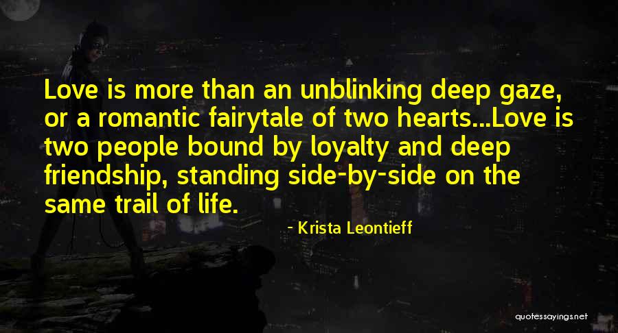 Deep And Romantic Love Quotes By Krista Leontieff