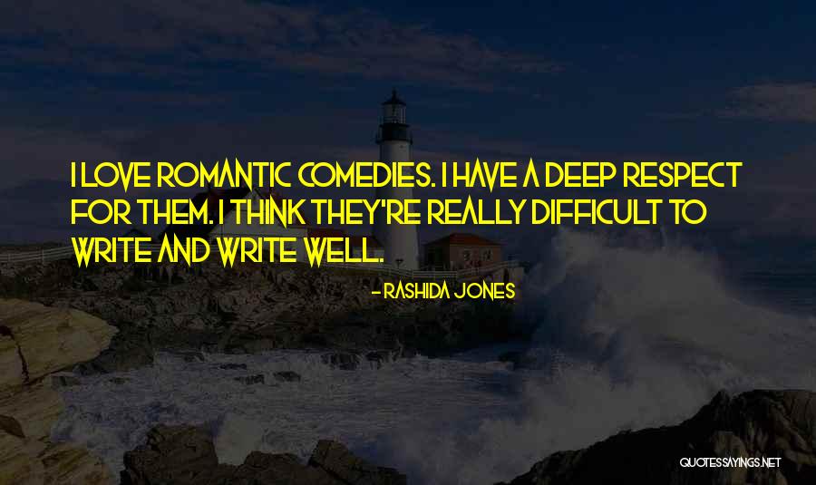 Deep And Romantic Love Quotes By Rashida Jones