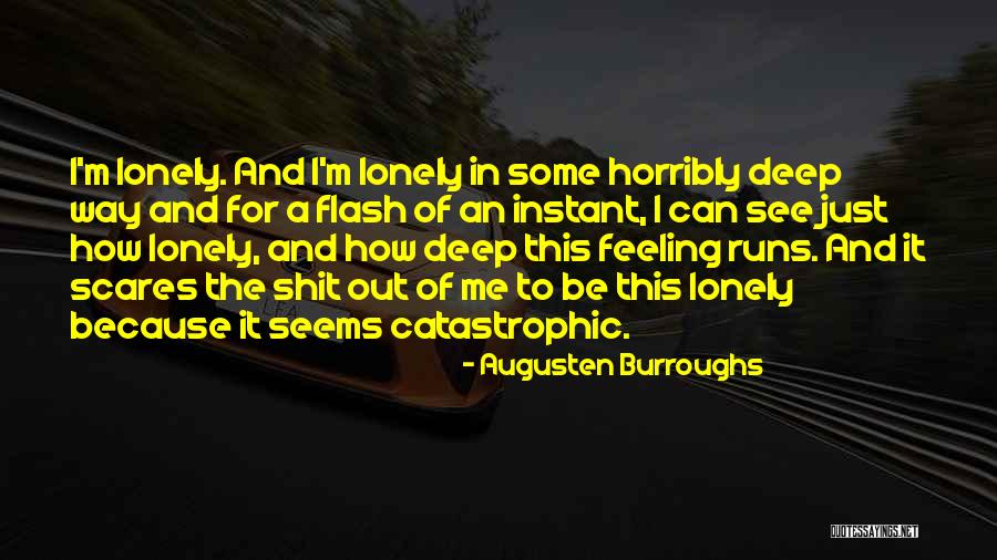 Deep And Sad Quotes By Augusten Burroughs